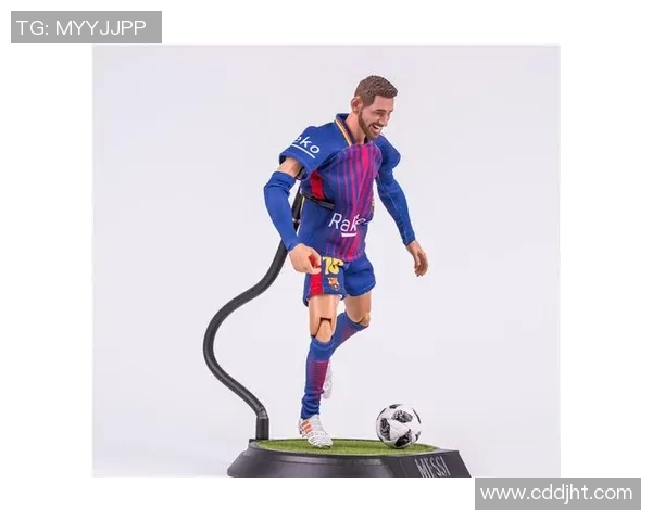 足球明星手办厂家揭秘如何打造高品质球星模型与收藏品
